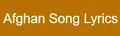 Afghan Song Lyrics