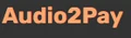Audio2Pay