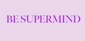 Be Supermind
