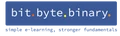 Bit Byte Binary