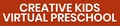 Creative Kids Virtual Preschool