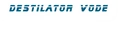 DESTILATOR VODE