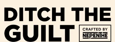 Ditch The Guilt