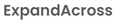 ExpandAcross