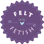 Felt Fetish