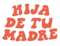 Hija De Tu Madre logo