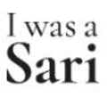 I was a Sari