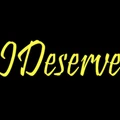 IDeserve