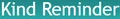 Kind Reminder logo