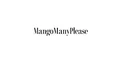 Mango Many Please