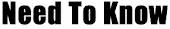 Need To Know logo