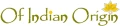 Of Indian Origin