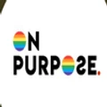 ON PURPOSE