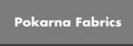 Pokarna Fabrics