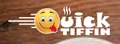Quick Tiffin