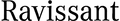 Ravissant