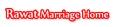 Rawat Marriage Home