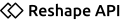 ReshapeAPI