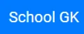 School GK