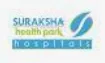 Suraksha Health Park Hospitals