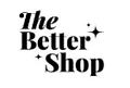 The Better Shop