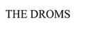 The Droms