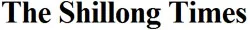 The Shillong Times