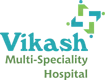 Vikash Multi Speciality Hospital