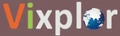 Vixplor