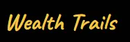 Wealth Trails