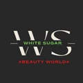 White Sugar Beauty World