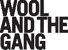 Wool and The Gang